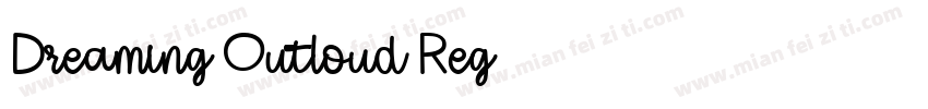 Dreaming Outloud Reg字体转换